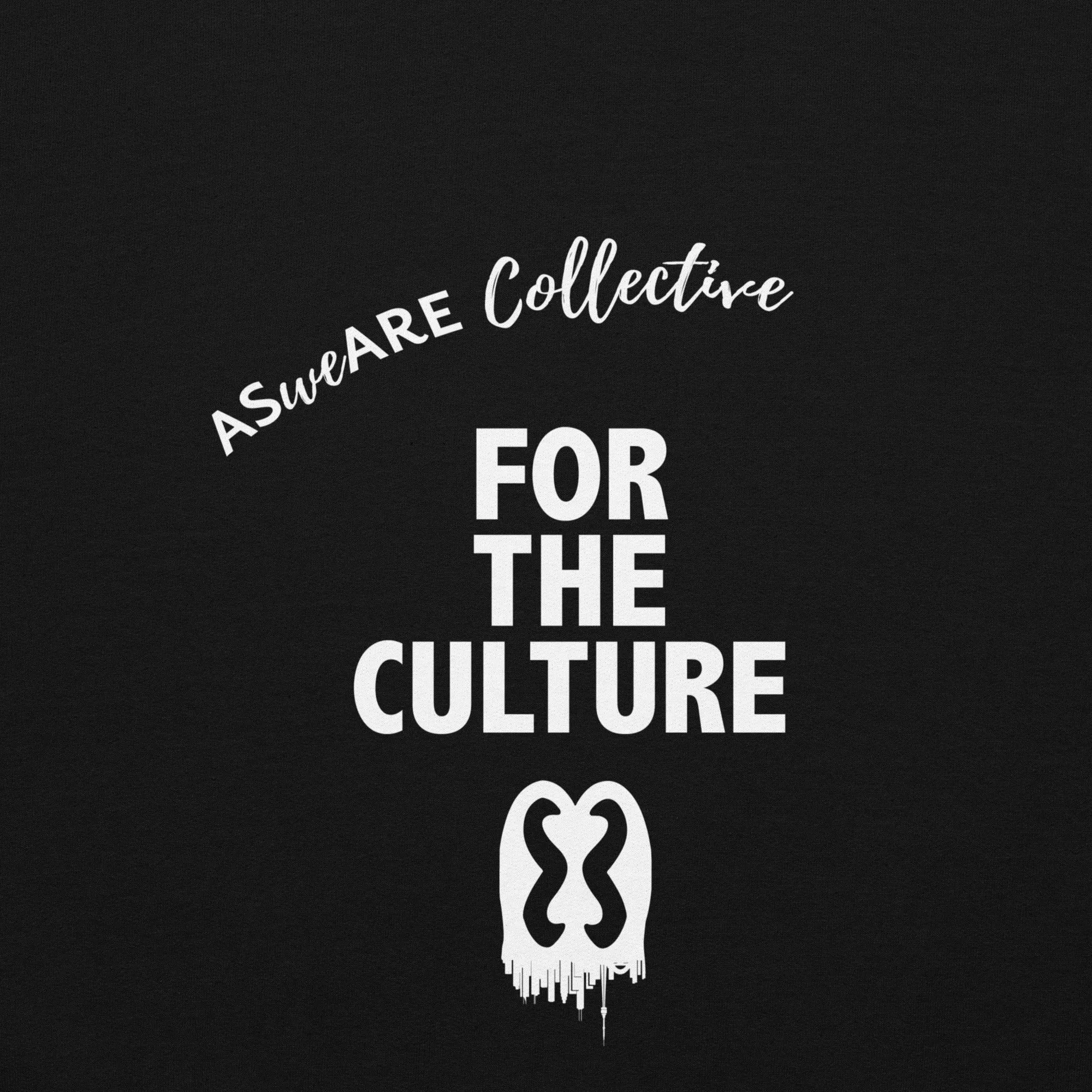 For The Culture Hoodie - ASweARE Collective Black Streetwear Pullover